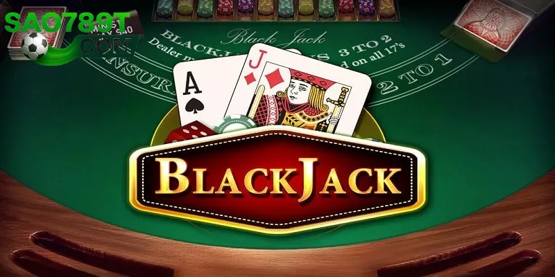 Blackjack là tựa game bài nổi bật